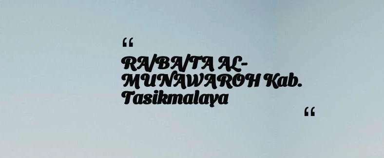 thumbnail for RA/BA/TA AL-MUNAWAROH Kab. Tasikmalaya