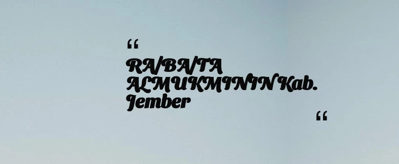 thumbnail for RA/BA/TA ALMUKMININ Kab. Jember
