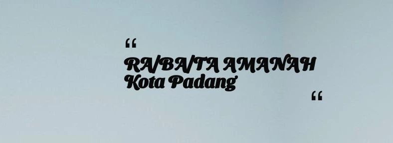 thumbnail for RA/BA/TA AMANAH Kota Padang
