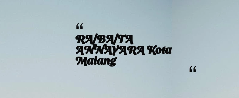 thumbnail for RA/BA/TA ANNAYARA Kota Malang