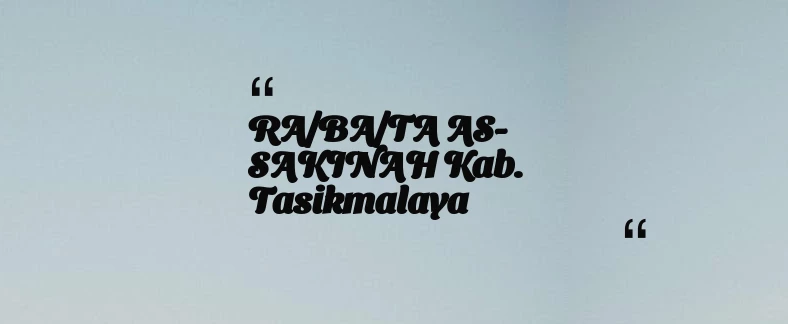 thumbnail for RA/BA/TA AS-SAKINAH Kab. Tasikmalaya