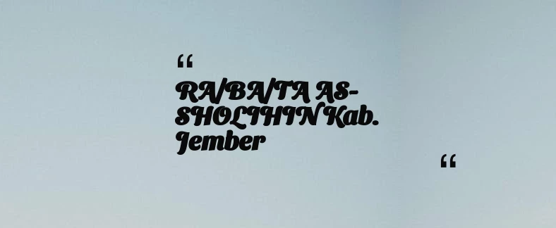 thumbnail for RA/BA/TA AS- SHOLIHIN Kab. Jember