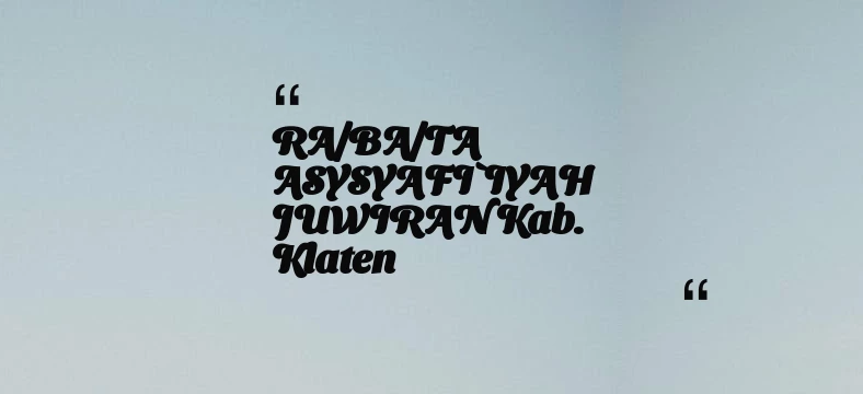 thumbnail for RA/BA/TA ASYSYAFI`IYAH JUWIRAN Kab. Klaten