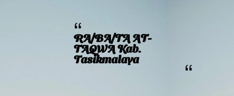 thumbnail for RA/BA/TA AT-TAQWA Kab. Tasikmalaya