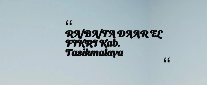 thumbnail for RA/BA/TA DAAR EL FIKRI Kab. Tasikmalaya