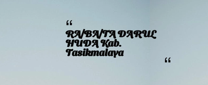 thumbnail for RA/BA/TA DARUL HUDA Kab. Tasikmalaya