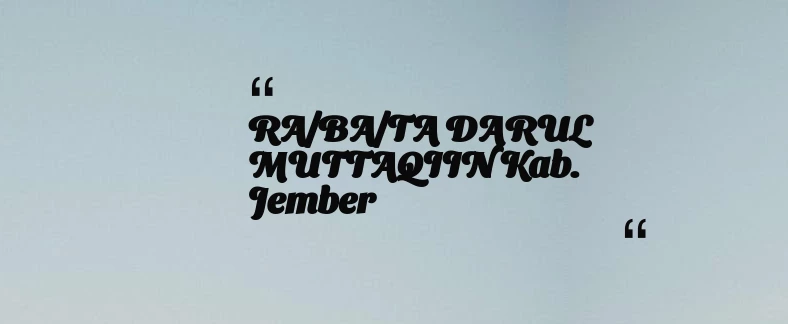 thumbnail for RA/BA/TA DARUL MUTTAQIIN Kab. Jember
