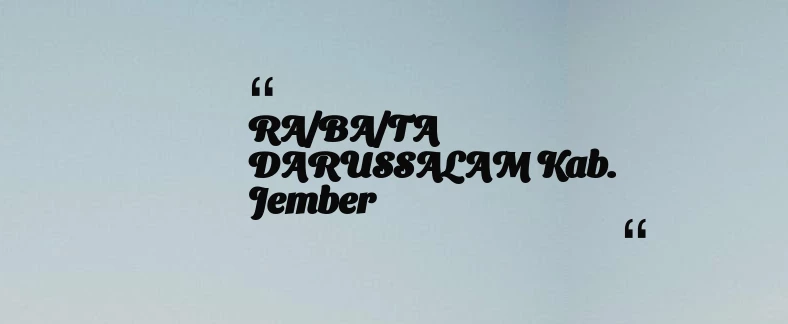 thumbnail for RA/BA/TA DARUSSALAM Kab. Jember