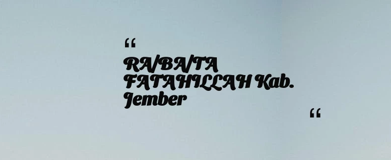 thumbnail for RA/BA/TA FATAHILLAH Kab. Jember