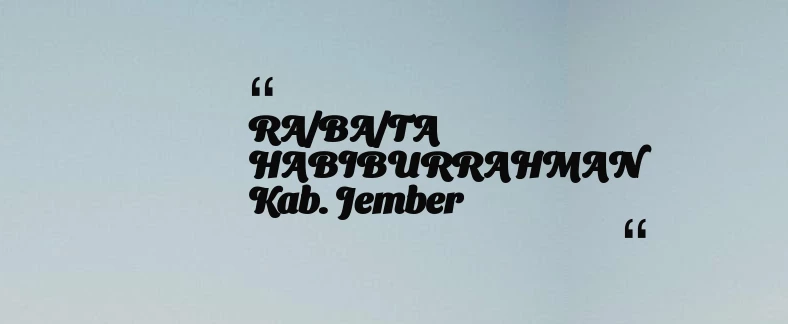 thumbnail for RA/BA/TA HABIBURRAHMAN Kab. Jember