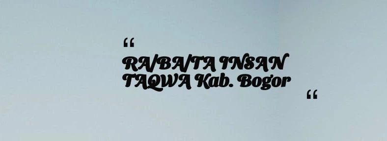 thumbnail for RA/BA/TA INSAN TAQWA Kab. Bogor