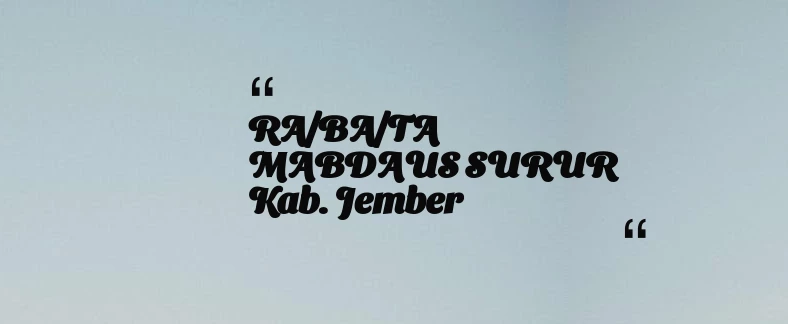 thumbnail for RA/BA/TA MABDAUS SURUR Kab. Jember