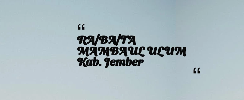 thumbnail for RA/BA/TA MAMBAUL ULUM Kab. Jember