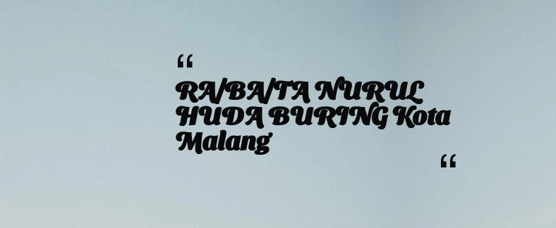 thumbnail for RA/BA/TA NURUL HUDA BURING Kota Malang