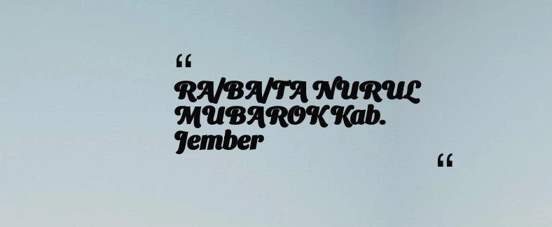 thumbnail for RA/BA/TA NURUL MUBAROK Kab. Jember
