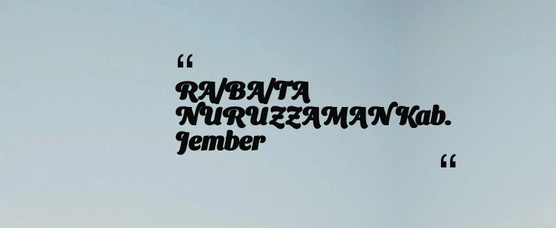 thumbnail for RA/BA/TA NURUZZAMAN Kab. Jember