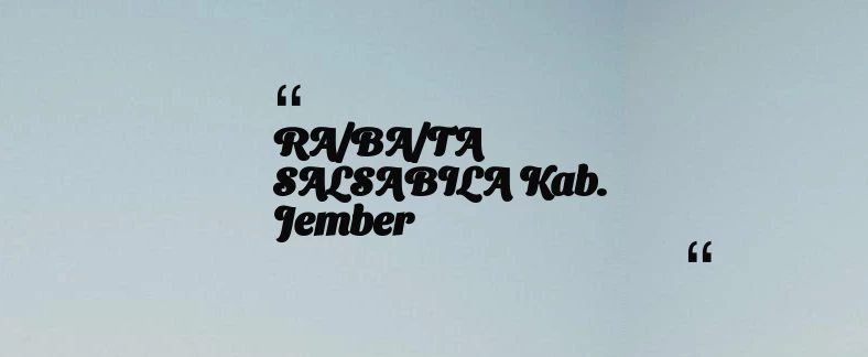 thumbnail for RA/BA/TA SALSABILA Kab. Jember