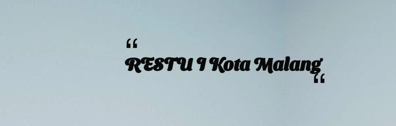 thumbnail for RESTU I Kota Malang