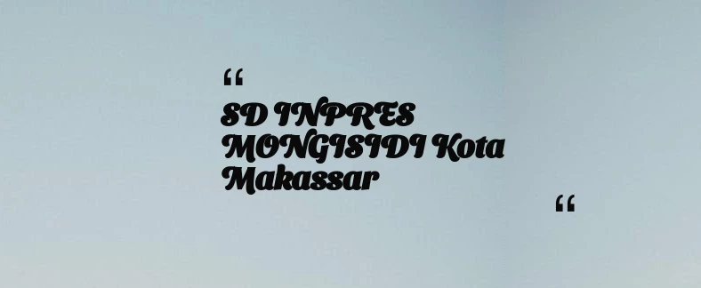 thumbnail for SD INPRES MONGISIDI Kota Makassar