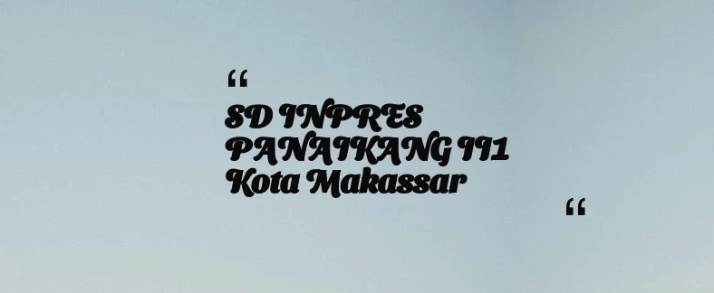 thumbnail for SD INPRES PANAIKANG II1 Kota Makassar