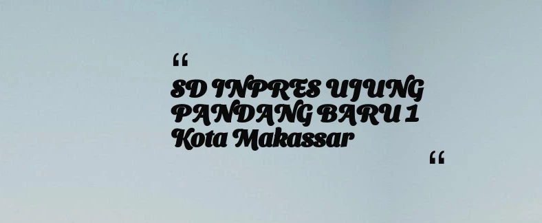 thumbnail for SD INPRES UJUNG PANDANG BARU 1 Kota Makassar