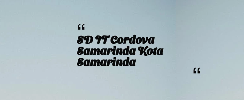 thumbnail for SD IT Cordova Samarinda Kota Samarinda