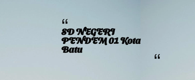 thumbnail for SD NEGERI PENDEM 01 Kota Batu