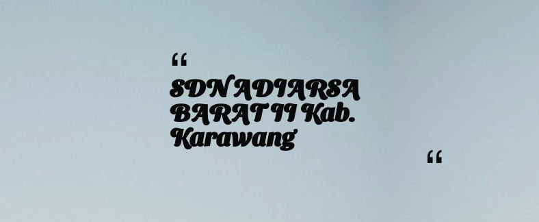 thumbnail for SDN ADIARSA BARAT II Kab. Karawang