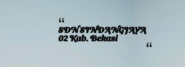 thumbnail for SDN SINDANGJAYA 02 Kab. Bekasi