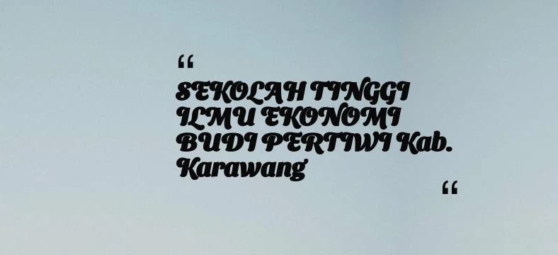 thumbnail for SEKOLAH TINGGI ILMU EKONOMI BUDI PERTIWI Kab. Karawang