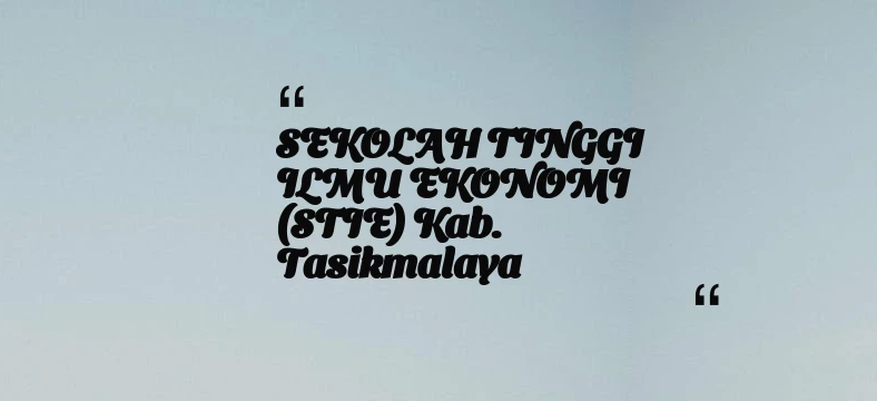 thumbnail for SEKOLAH TINGGI ILMU EKONOMI (STIE) Kab. Tasikmalaya