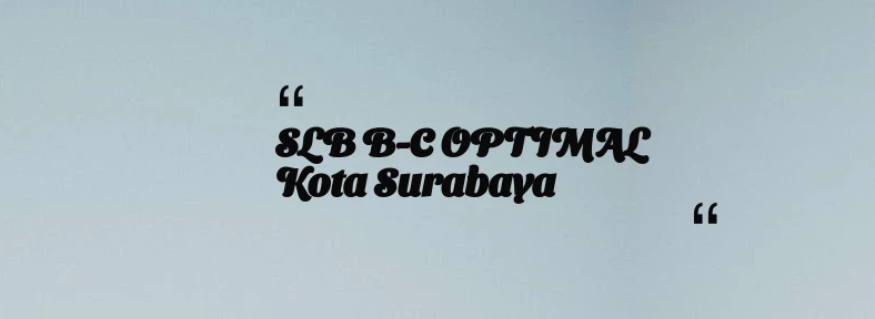 thumbnail for SLB B-C OPTIMAL Kota Surabaya