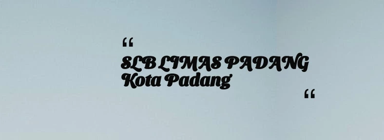 thumbnail for SLB LIMAS PADANG Kota Padang