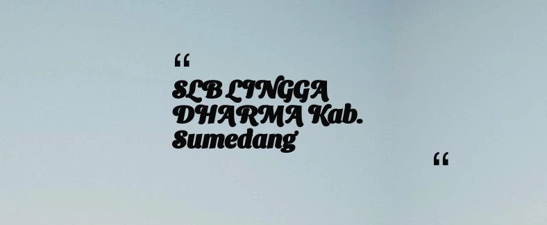 thumbnail for SLB LINGGA DHARMA Kab. Sumedang