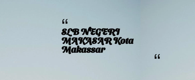 thumbnail for SLB NEGERI MAKASAR Kota Makassar