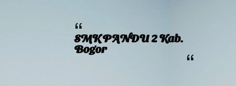 thumbnail for SMK PANDU 2 Kab. Bogor