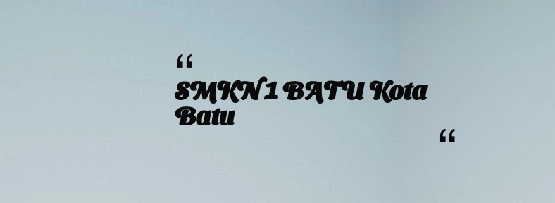 thumbnail for SMKN 1 BATU Kota Batu