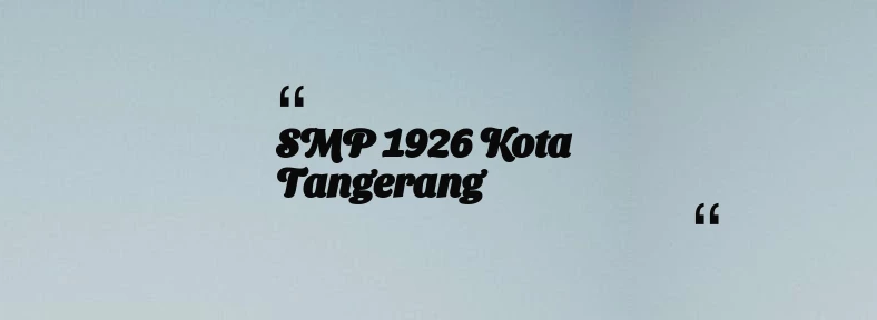 thumbnail for SMP 1926 Kota Tangerang
