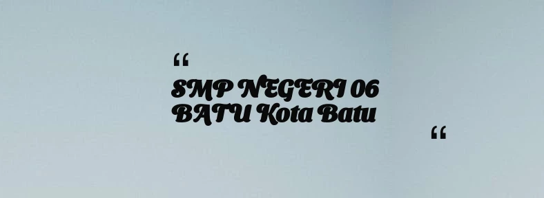 thumbnail for SMP NEGERI 06 BATU Kota Batu