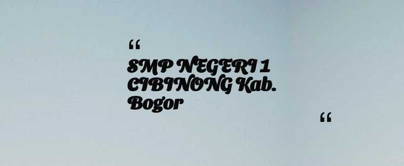 thumbnail for SMP NEGERI 1 CIBINONG Kab. Bogor