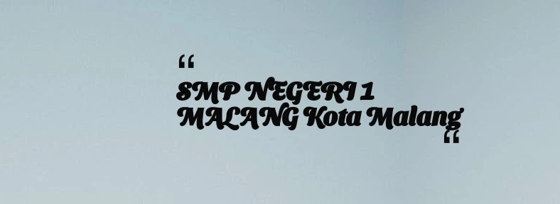 thumbnail for SMP NEGERI 1 MALANG Kota Malang