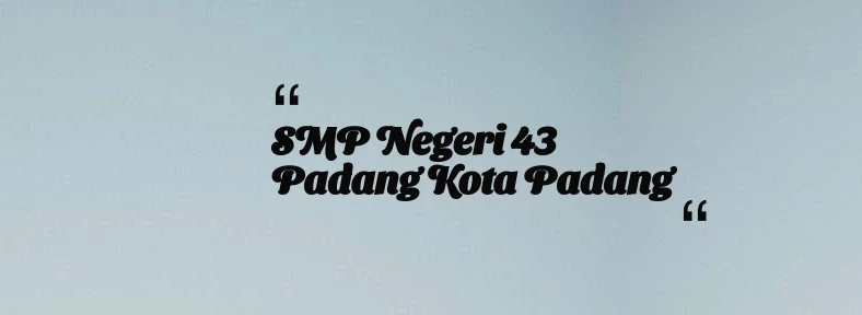 thumbnail for SMP Negeri 43 Padang Kota Padang