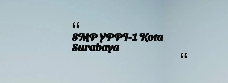 thumbnail for SMP YPPI-1 Kota Surabaya