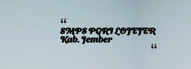 thumbnail for SMPS PGRI LOJEJER Kab. Jember
