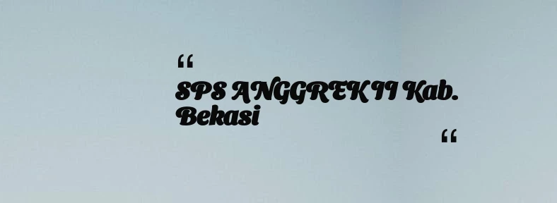 thumbnail for SPS ANGGREK II Kab. Bekasi