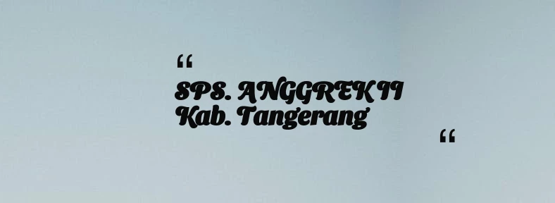 thumbnail for SPS. ANGGREK II Kab. Tangerang