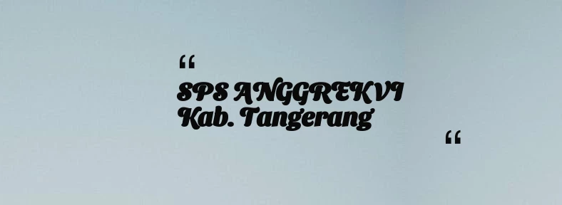 thumbnail for SPS ANGGREK VI Kab. Tangerang