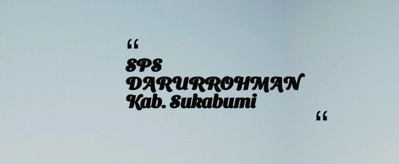 thumbnail for SPS DARURROHMAN Kab. Sukabumi