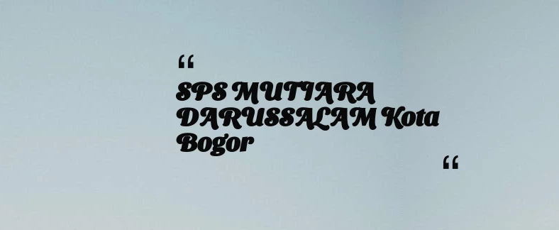 thumbnail for SPS MUTIARA DARUSSALAM Kota Bogor