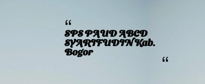 thumbnail for SPS PAUD ABCD SYARIFUDIN Kab. Bogor